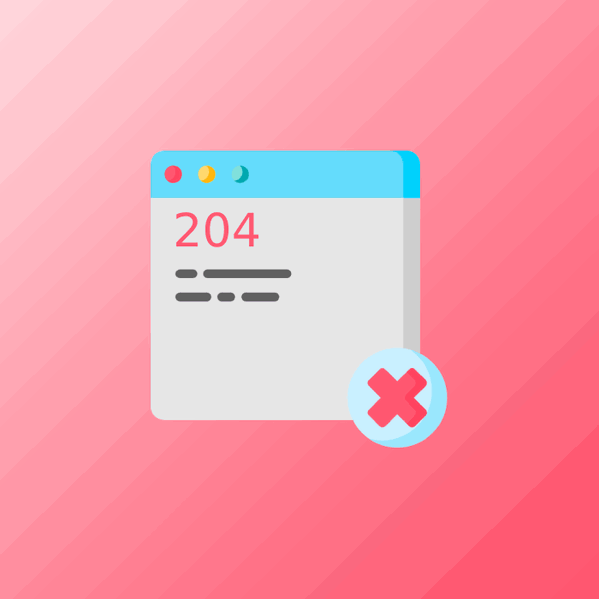 Qué es el código HTTP 204, por qué ocurre y cómo solucionarlo