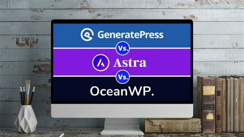 GeneratePress Vs Astra Vs OceanWP