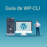 Guía de WP-CLI: Administra WordPress desde tu terminal