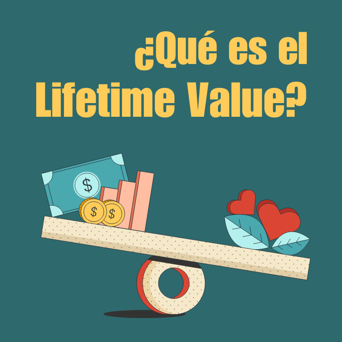 LTV o lifetime value: ¿Qué es y cómo se calcula?