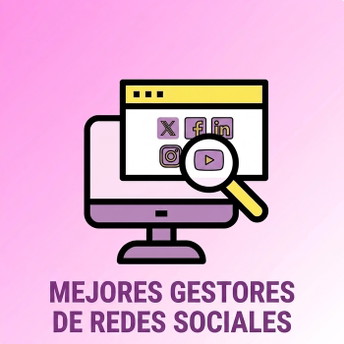 Mejores gestores de redes sociales, comparativa completa para elegir el tuyo