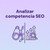 Análisis de SEO de la competencia paso a paso