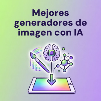 Generadores de imágenes con IA, las mejores herramientas para crear