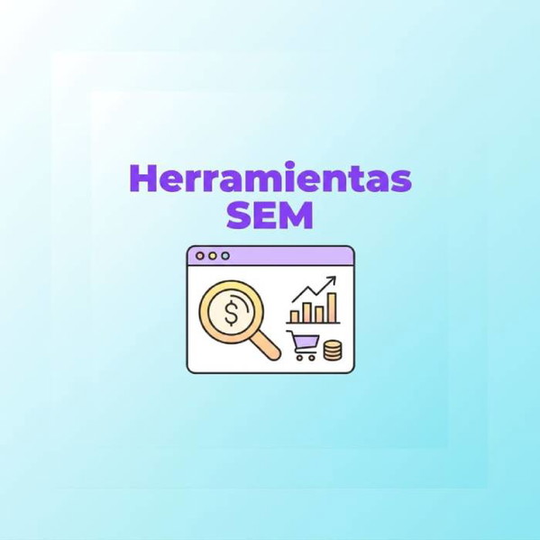 Herramientas SEM, comparativa para agencias y profesionales del marketing digital