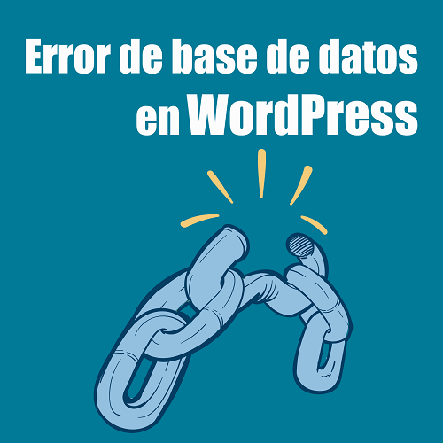 Qué hacer si te encuentras un error de base de datos en WordPress