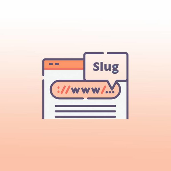 ¿Qué es un slug y por qué es tan importante para el SEO y para tu web?