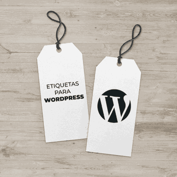 Etiquetas en WordPress: qué son, para qué sirven y cómo usarlas correctamente