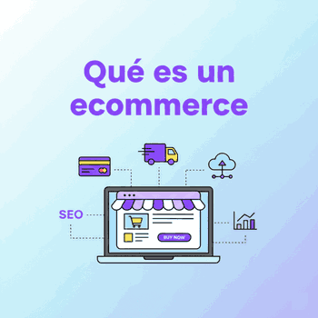 Qué es un ecommerce y cómo funciona realmente