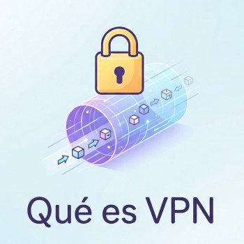 ¿Qué es una VPN? Cómo funciona, tipos y para qué sirve realmente