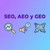¿Qué son el AEO y el GEO y cómo afectan a tu estrategia SEO?